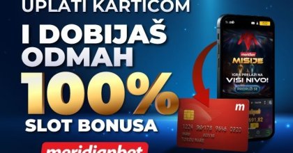 Меридиан ти поправља дан – 100% бонуса на први депозит картицом!