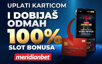 Meridian ti popravlja dan – 100% bonusa na prvi depozit karticom!